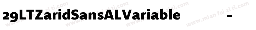 29LTZaridSansALVariable 免费下载字体转换